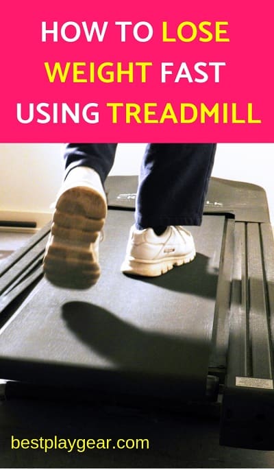 how to use treadmill to lose weight fast