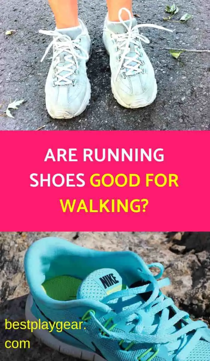 Are running shoes good for walking? What's the BIG fuss... | Best Play Gear
