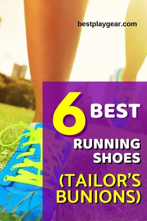Tailor's bunions can be as annoying and painful as bunions. If you are running with them for sometime, they may aggravate as well. Here are the best running shoes for tailor's bunion to help you to run as painlessly as possible.