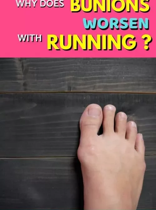Running Does Make Bunions Worse [This Is Why]