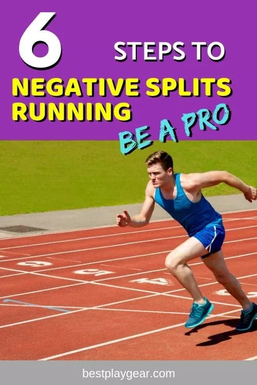 How to run negative split like a pro? If you don't know how to run negative split or what are the benefits of running negative splits, read on...