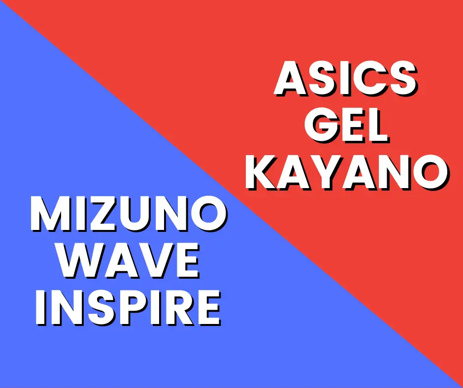 Mizuno Wave Inspire Vs Asics Gel Kayano: Which One Will Suit You Best?  [2021] | Best Play Gear