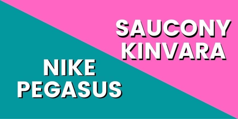 Nike Pegasus Vs Saucony Kinvara HI-min