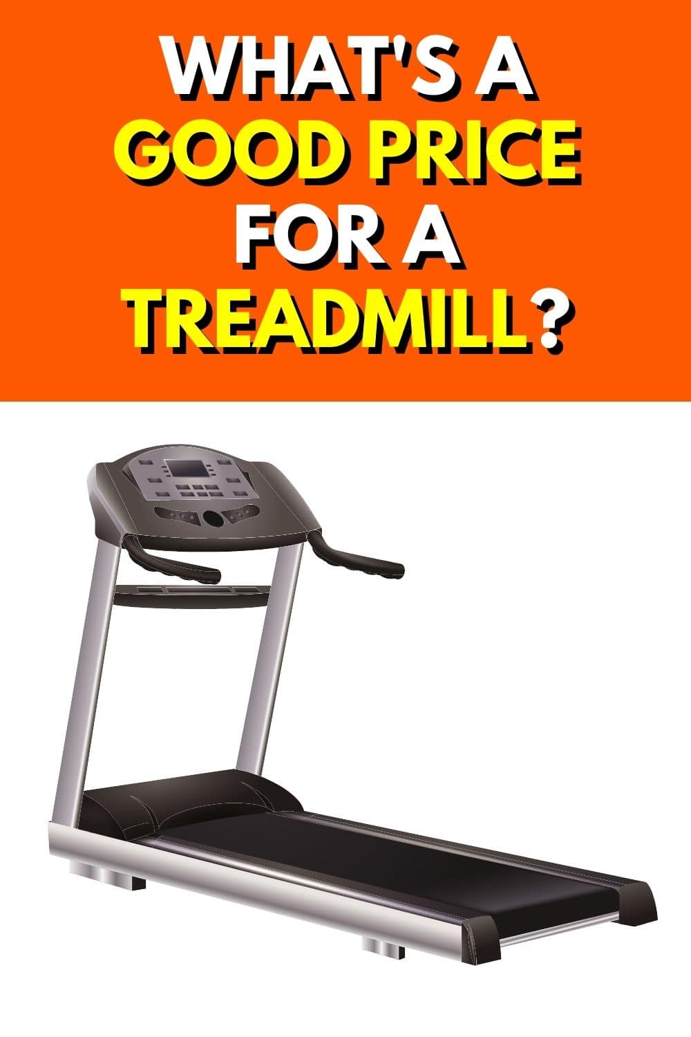 Good Price for a Treadmill