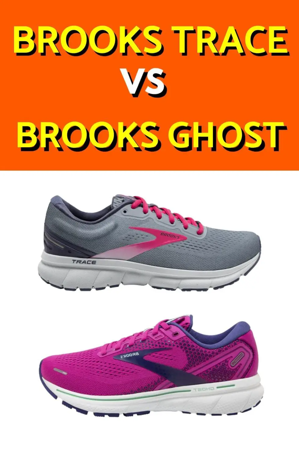 Brooks Ghost Vs Trace: Which One Is The Best For You? [2021] | Best ...