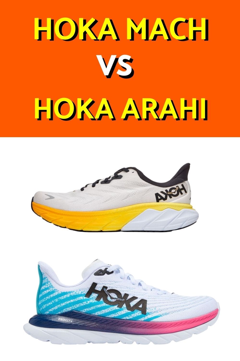 Difference between Hoka Mach and Hoka Arahi - Full comparison